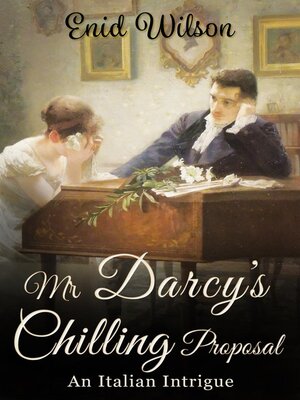 cover image of Mr Darcy's Chilling Proposal